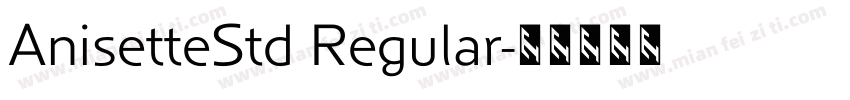AnisetteStd Regular字体转换